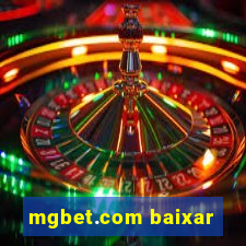 mgbet.com baixar